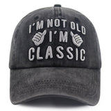 2pcs I'm Not Old I'm Classic Baseball Cap, Vintage Washed Cotton Funny Adjustable Hat For Men Women, Funny Statement Casual Hat