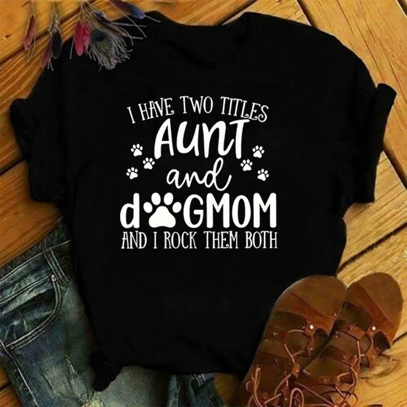 Aunt & Dog Mom Graphic T-Shirt